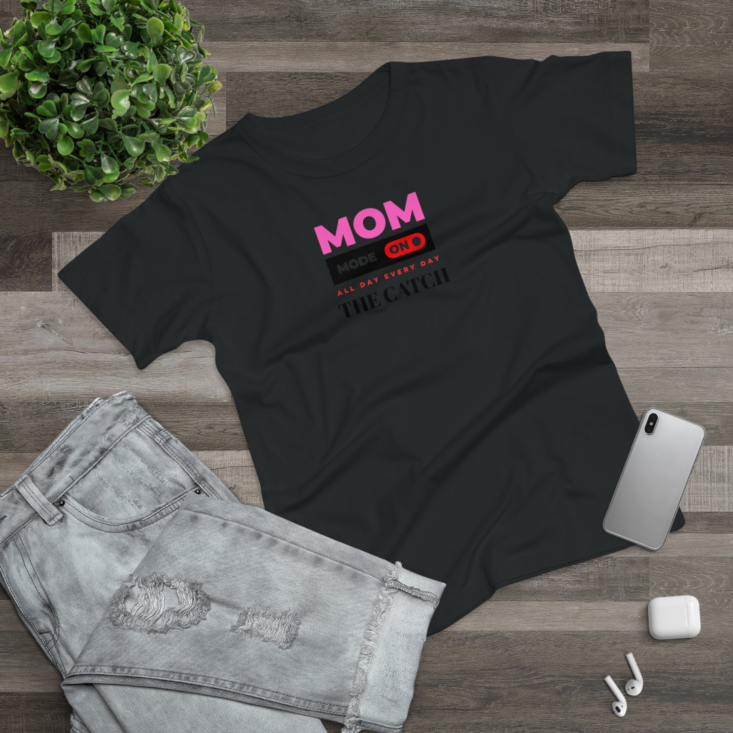 Mom Mode On T-Shirt - Perfect Gift for Moms - Casual Style