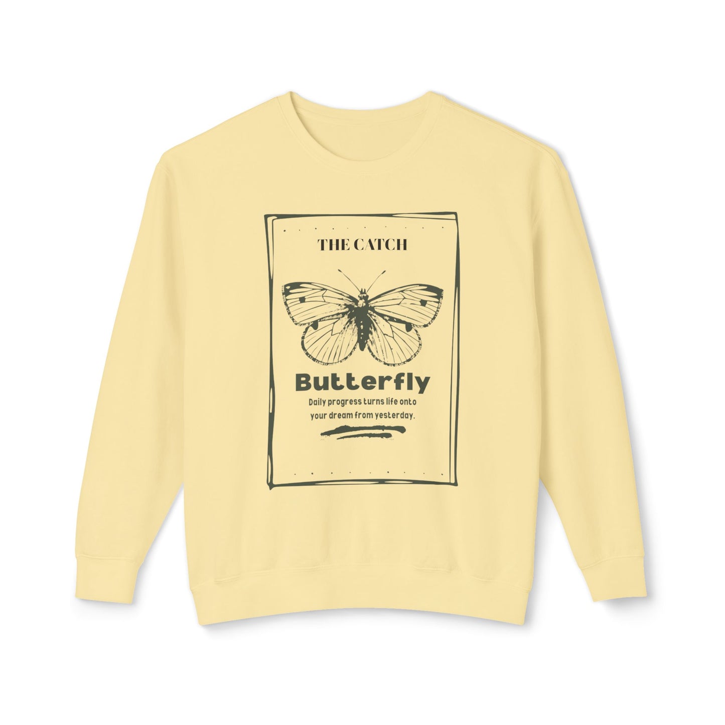 Butterfly Inspirational Women's Lightweight Crewneck Sweatshirt - Daily Progress Quote