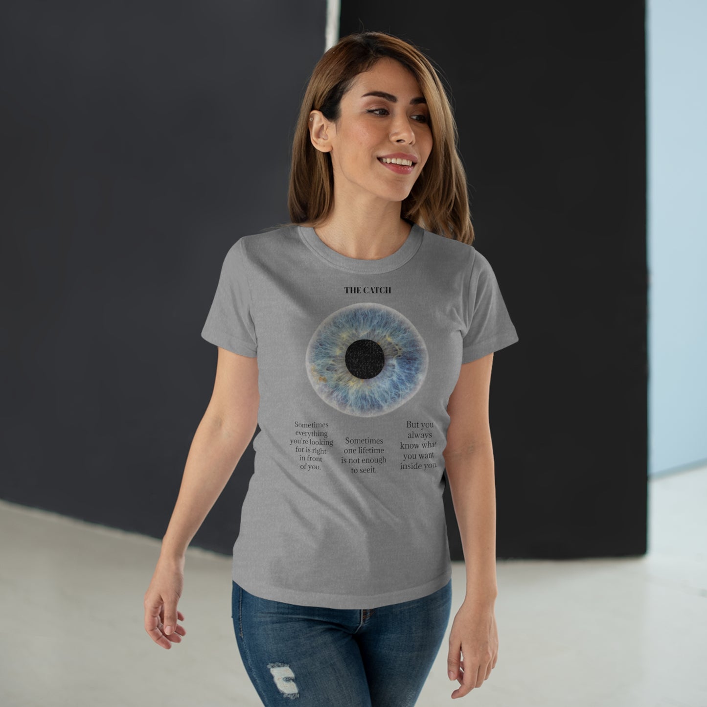 Inspirational Women's Eye Graphic T-Shirt - 'The Catch' Motivational Quote