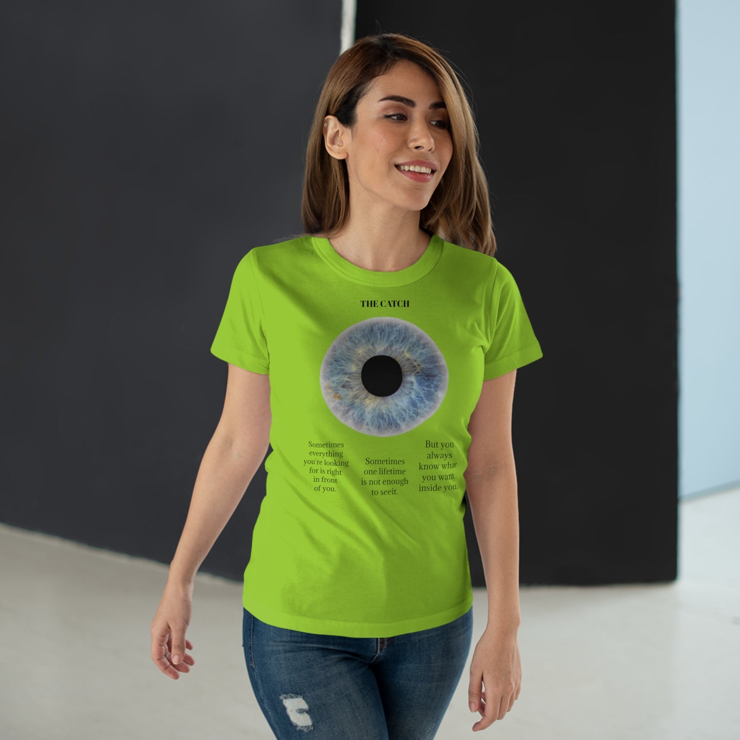 Inspirational Women's Eye Graphic T-Shirt - 'The Catch' Motivational Quote