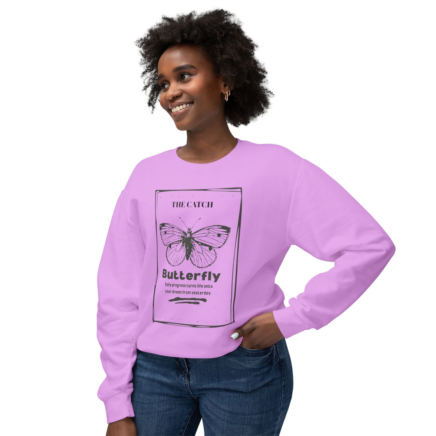 Butterfly Inspirational Women's Lightweight Crewneck Sweatshirt - Daily Progress Quote