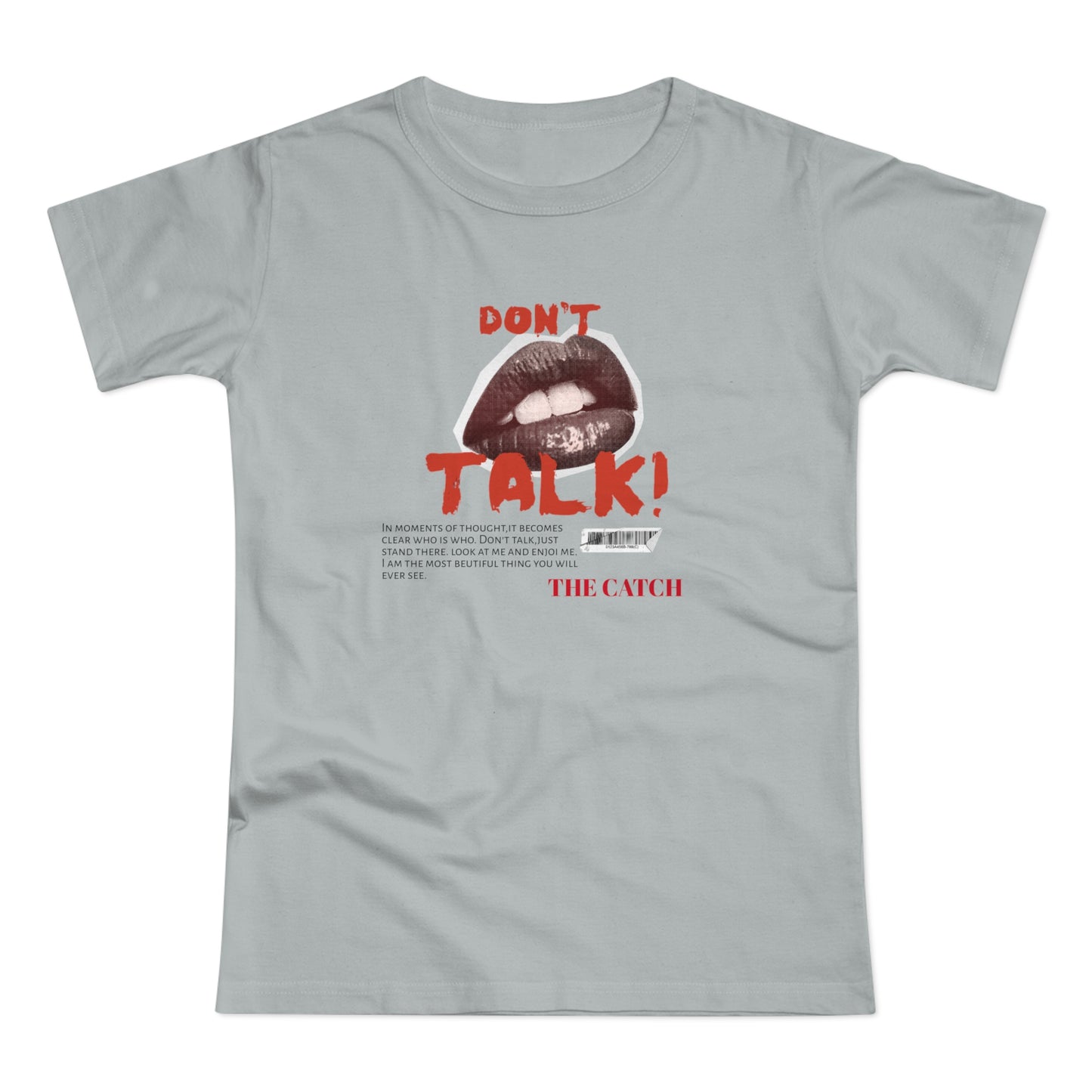 Bold Statement Women's T-Shirt - "Don't Talk!" Graphic Tee