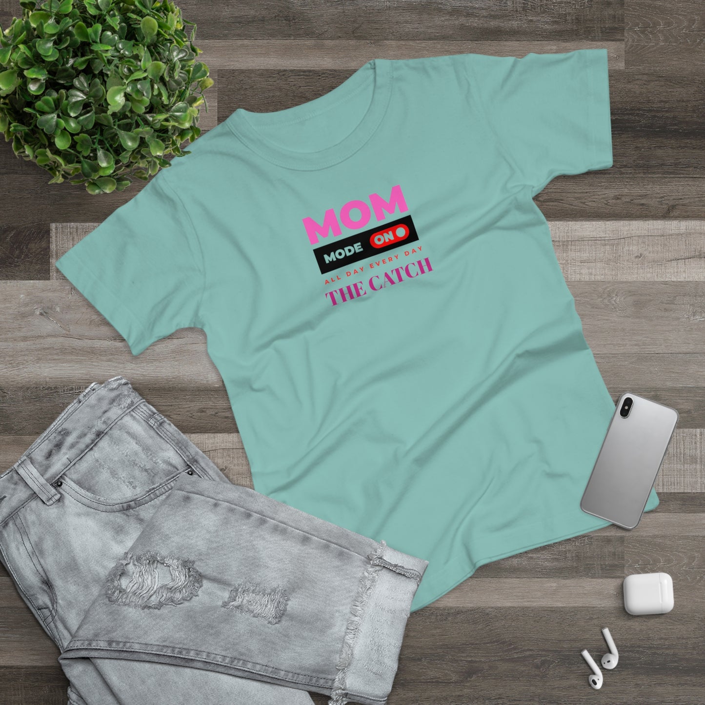 Mom Mode On T-Shirt - Perfect Gift for Moms - Casual Style