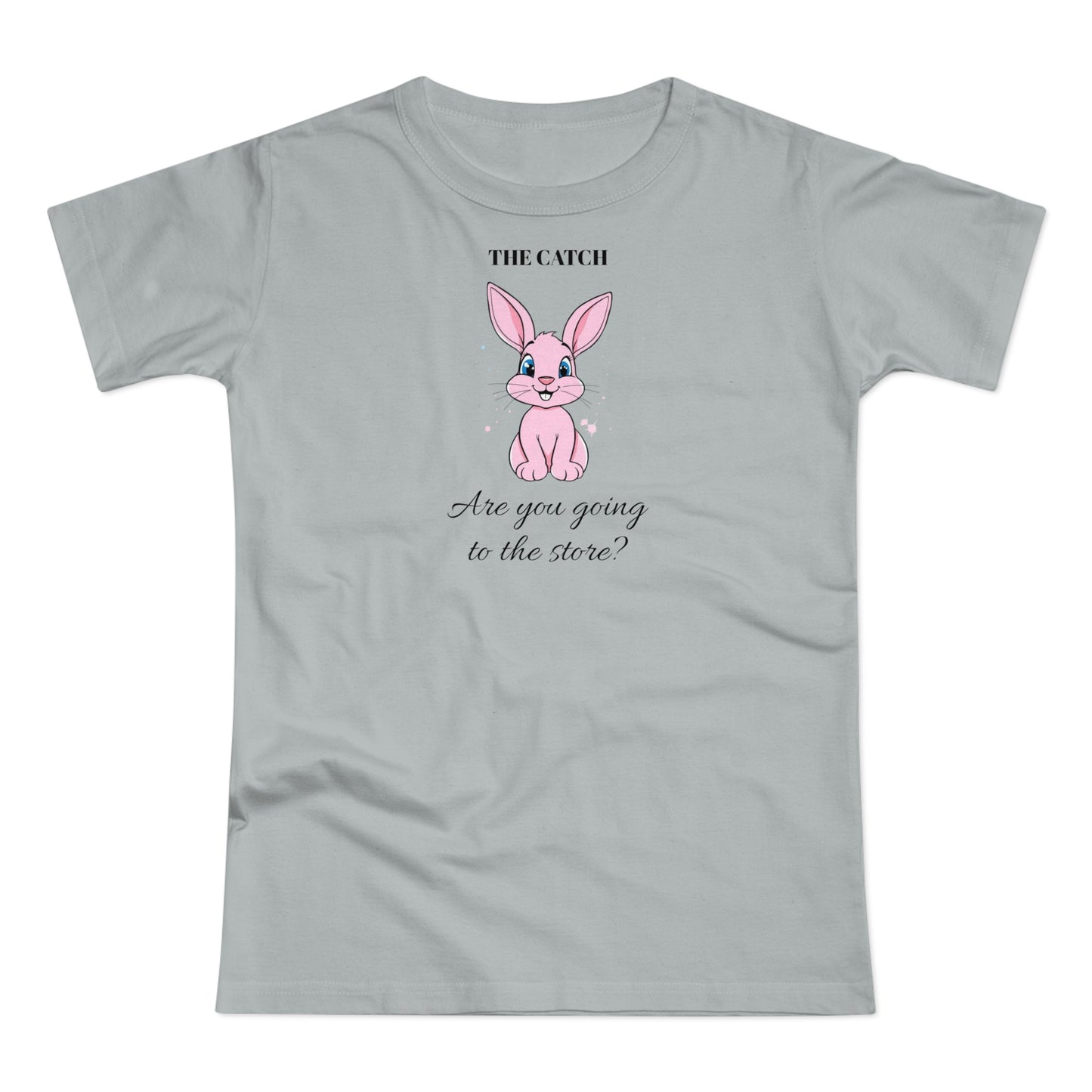 Cute Bunny Graphic Tee - "Are You Going to the Store?"