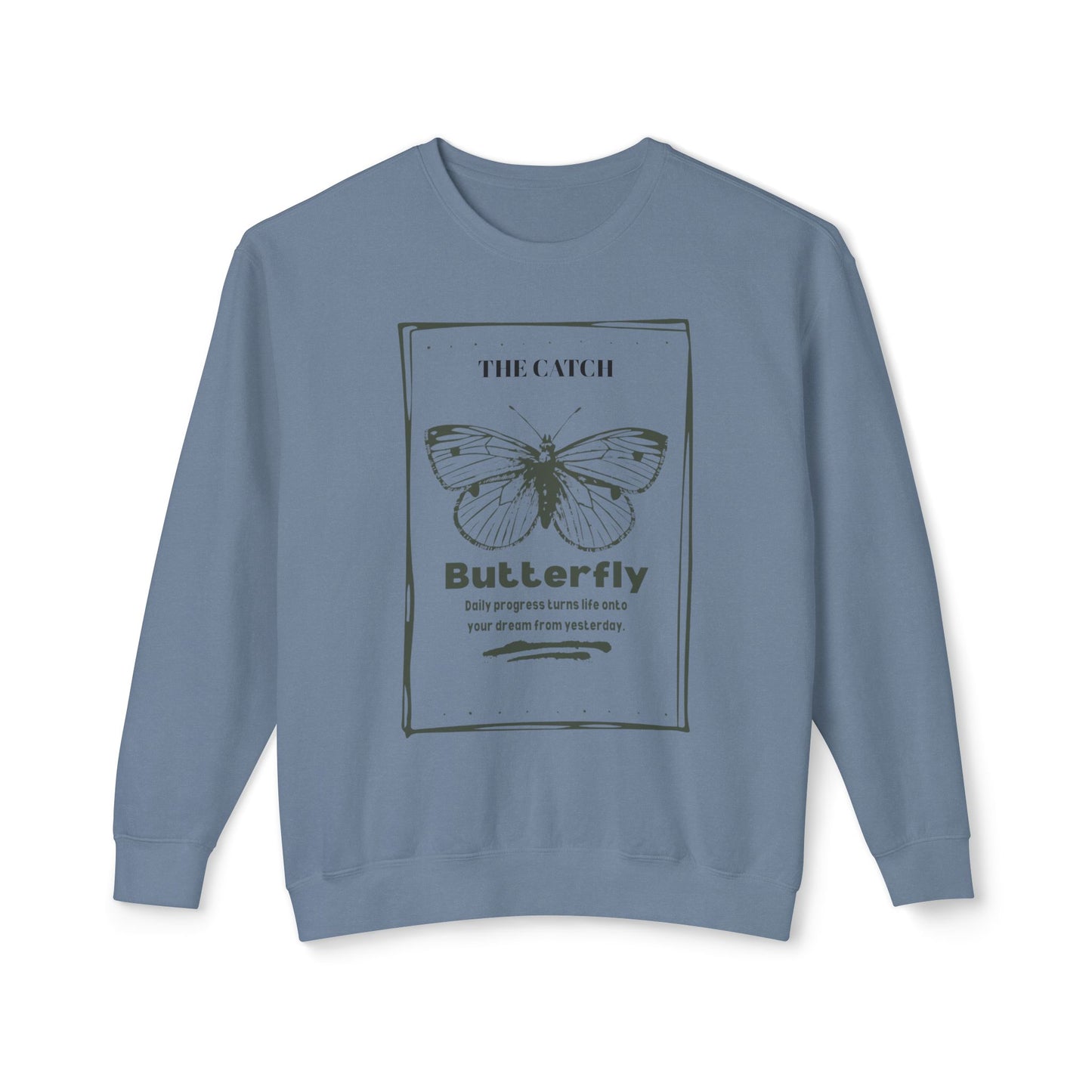 Butterfly Inspirational Women's Lightweight Crewneck Sweatshirt - Daily Progress Quote