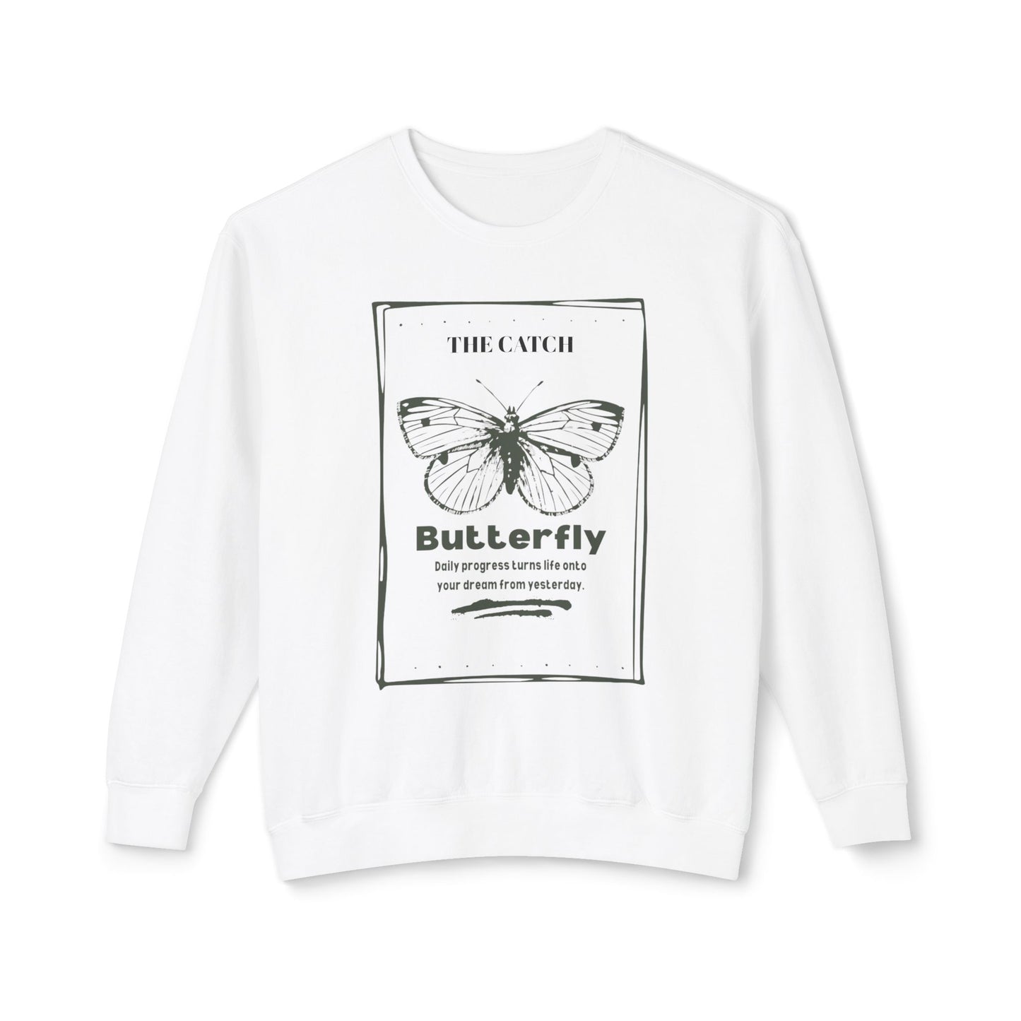 Butterfly Inspirational Women's Lightweight Crewneck Sweatshirt - Daily Progress Quote