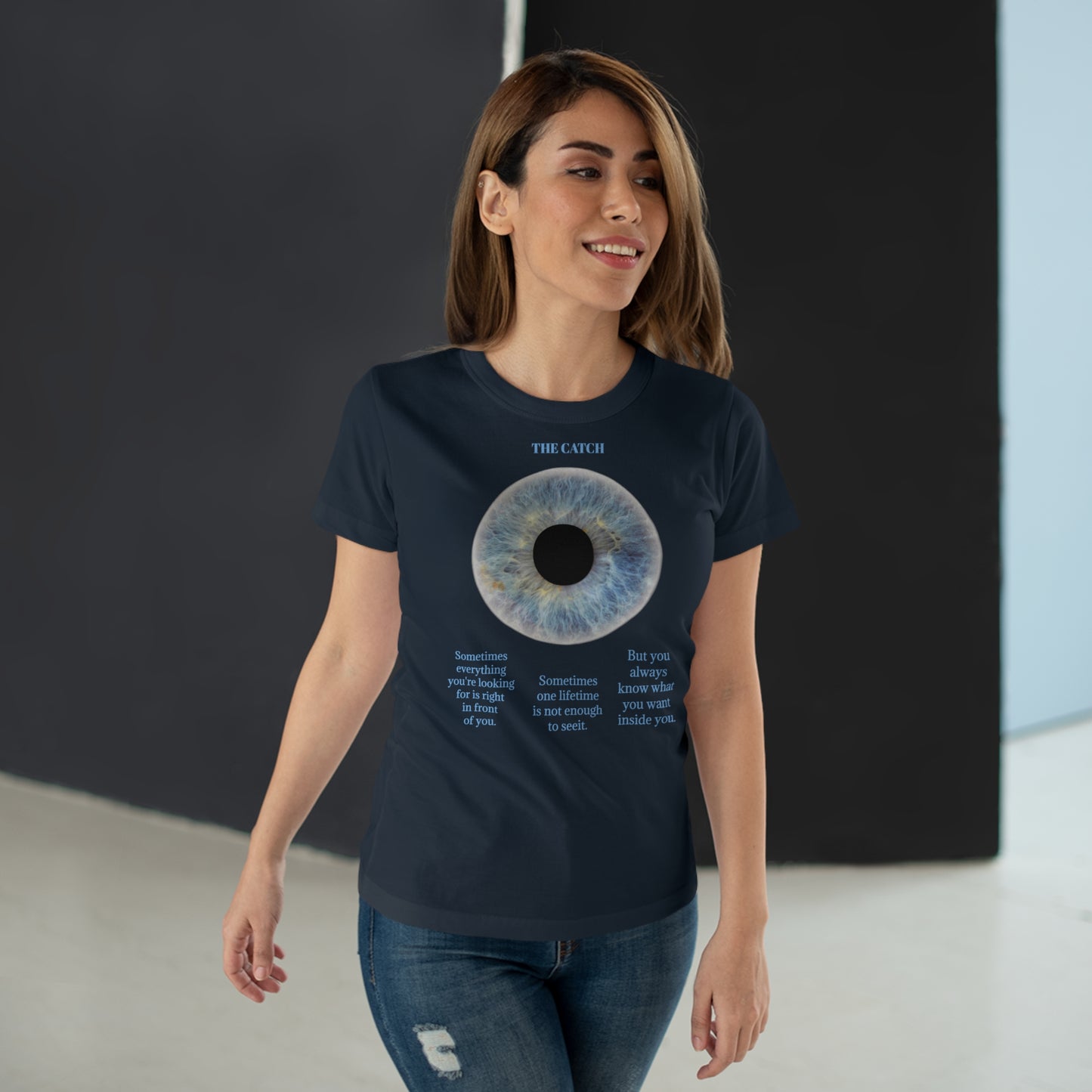 Inspirational Women's Eye Graphic T-Shirt - 'The Catch' Motivational Quote