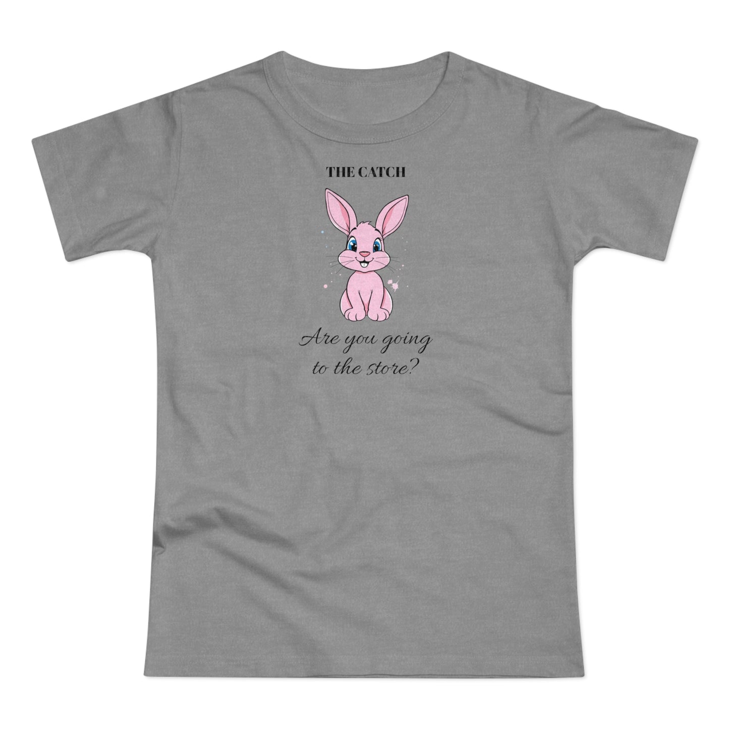 Cute Bunny Graphic Tee - "Are You Going to the Store?"