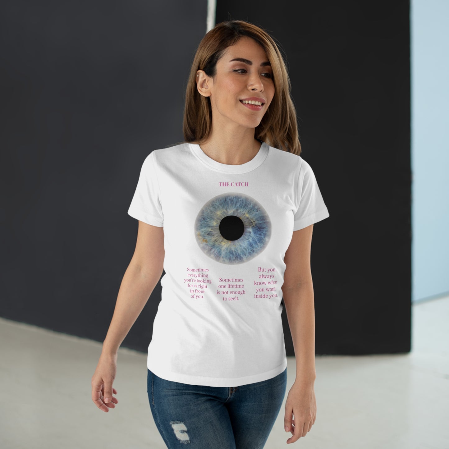 Inspirational Women's Eye Graphic T-Shirt - 'The Catch' Motivational Quote