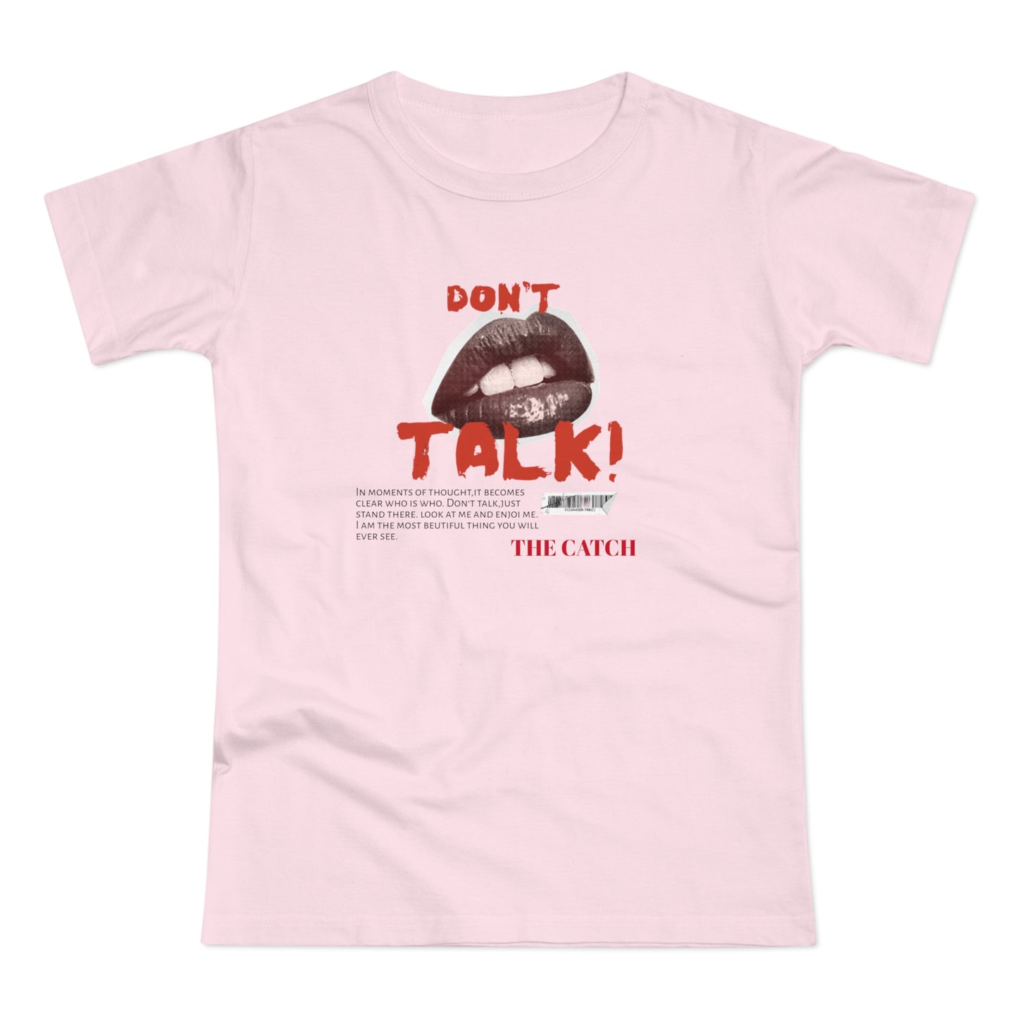 Bold Statement Women's T-Shirt - "Don't Talk!" Graphic Tee