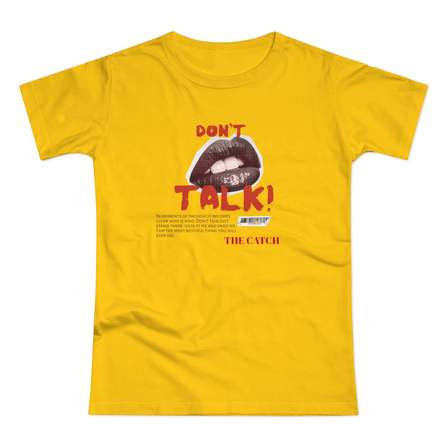 Bold Statement Women's T-Shirt - "Don't Talk!" Graphic Tee