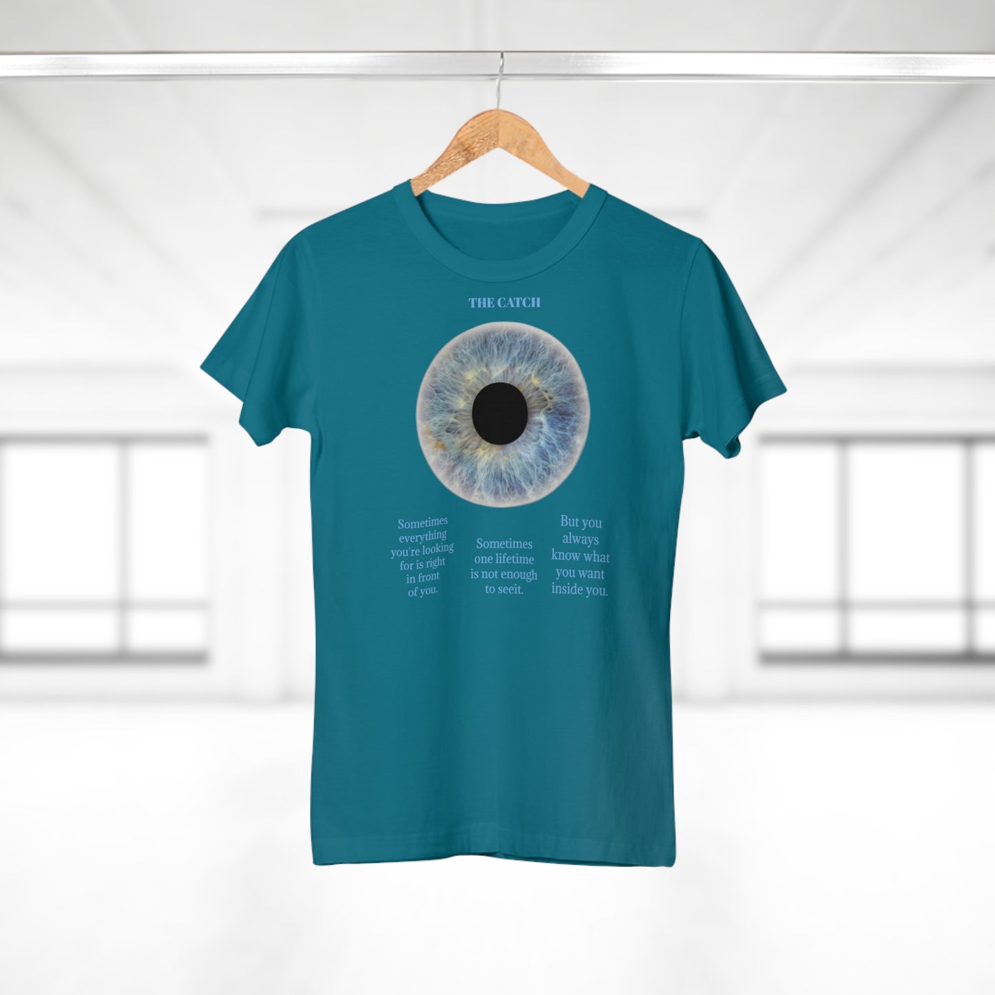 Inspirational Women's Eye Graphic T-Shirt - 'The Catch' Motivational Quote