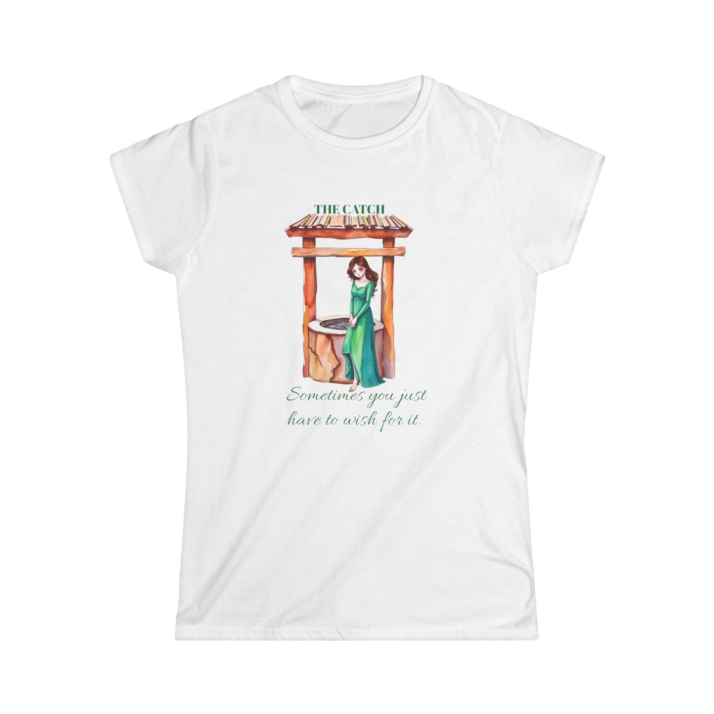 Inspirational Women's Softstyle Tee - "Sometimes You Just Have to Wish For It"